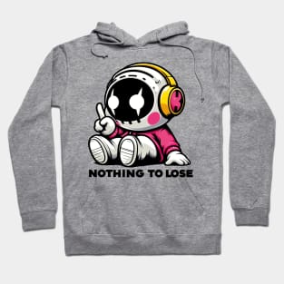 Nothing To Lose Hoodie